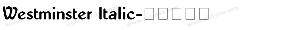 Westminster Italic字体转换